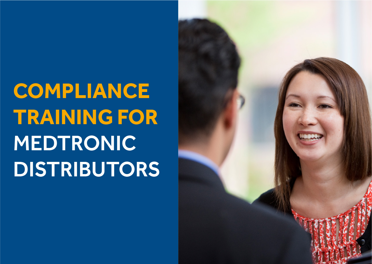 COMPLIANCE TRAINING FOR MEDTRONIC DISTRIBUTORS